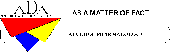 ALCOHOL PHARMACOLOGY