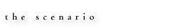 the scenario